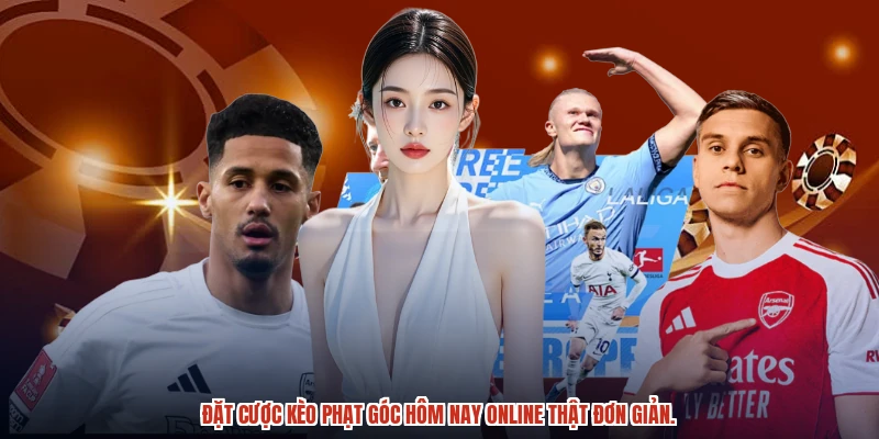 Đặt cược kèo phạt góc hôm nay online thật đơn giản. Đặt cược kèo phạt góc hôm nay online thật đơn giản.