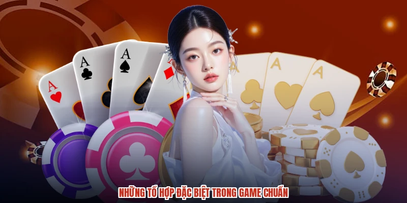 Những tổ hợp đặc biệt trong game chuẩn